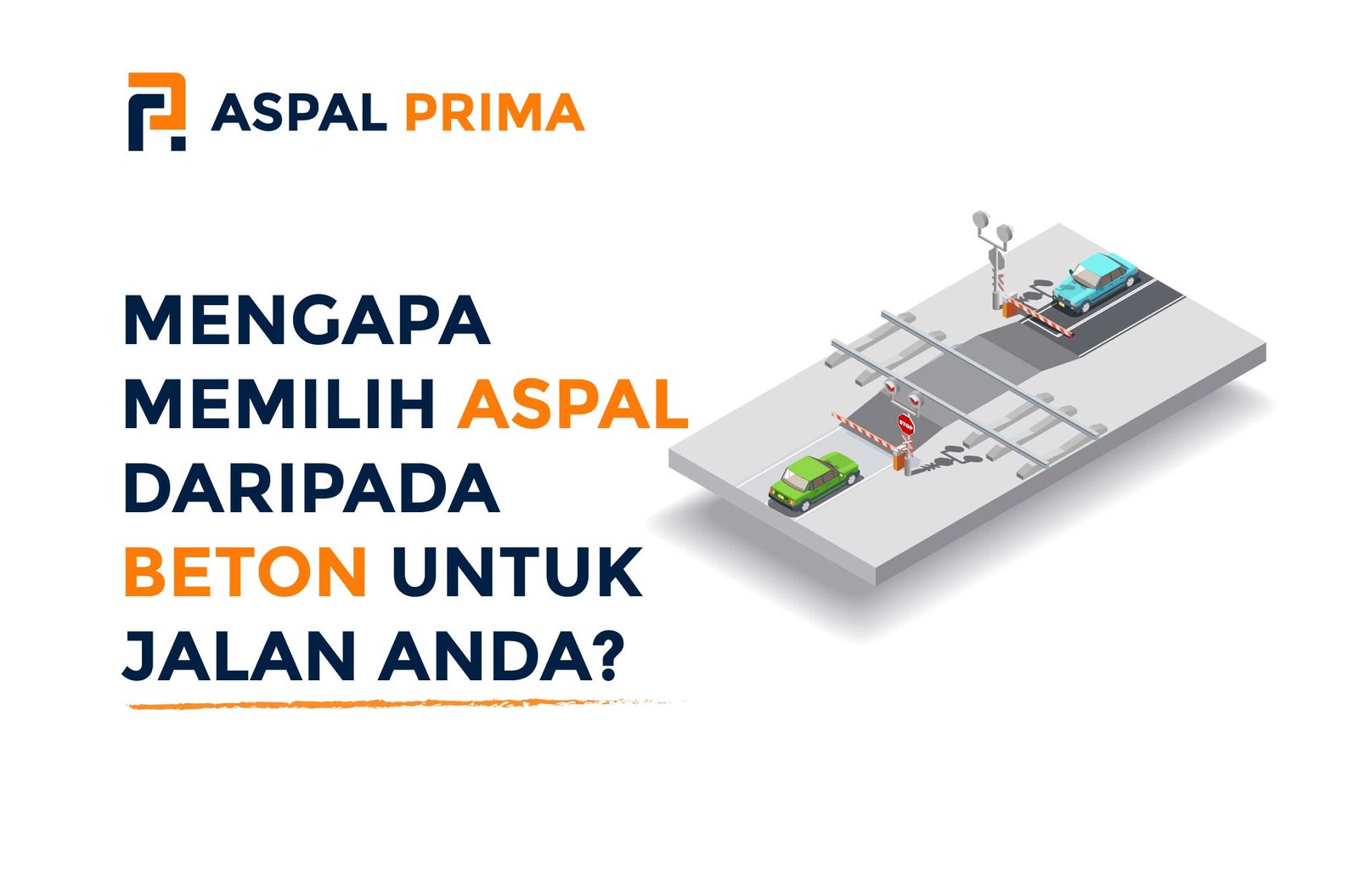 Mengapa Memilih Aspal daripada Beton untuk Jalan Anda?