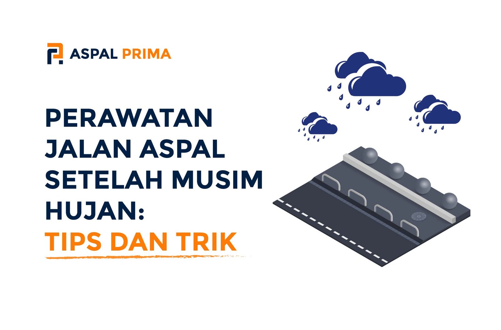 Perawatan Jalan Aspal Setelah Musim Hujan: 6 Tips Agar Tidak Cepat Rusak